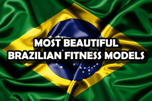 Most Beautiful Brazilian Fitness Models